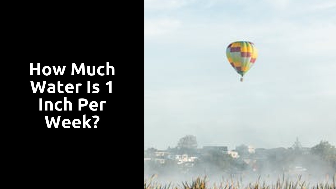 How much water is 1 inch per week?